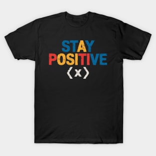 Stay Positive Funny Math Teacher Student School T-Shirt